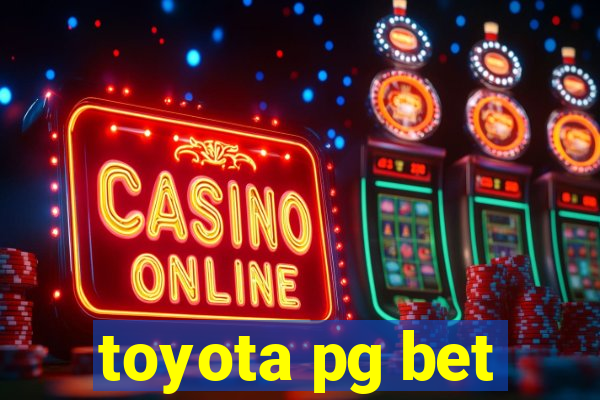 toyota pg bet